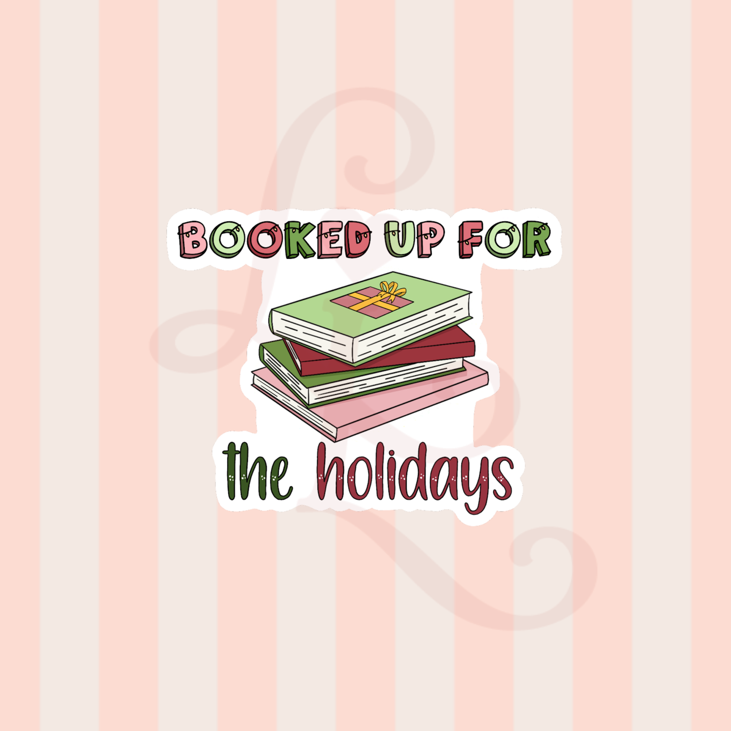 booked up for the holidays sticker