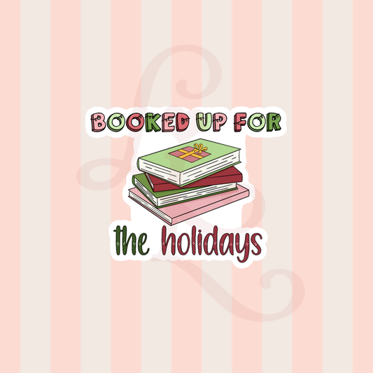 booked up for the holidays sticker